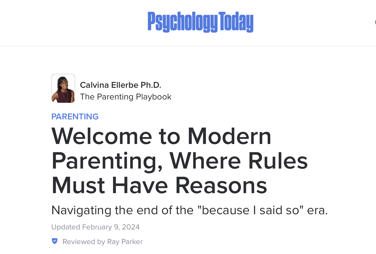 Welcome to Modern Parenting, Where Rules Must Have Reasons by Dr. Calvina Ellerbe